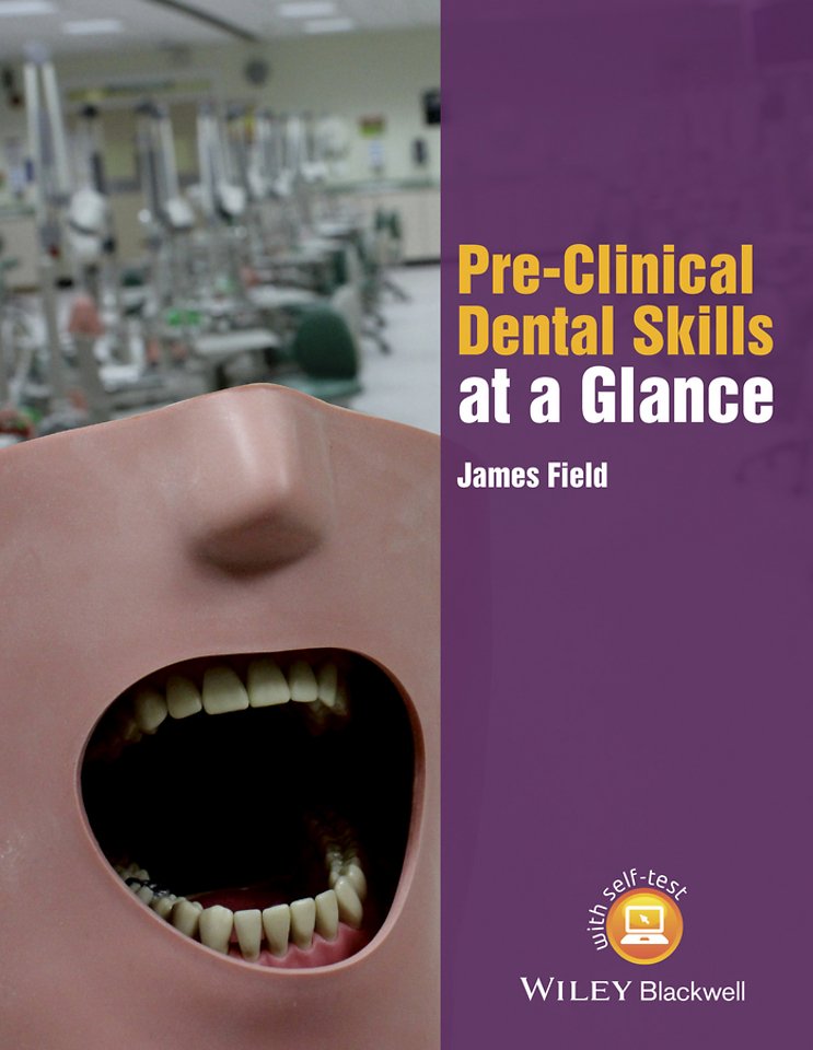 Pre–Clinical Dental Skills at a Glance