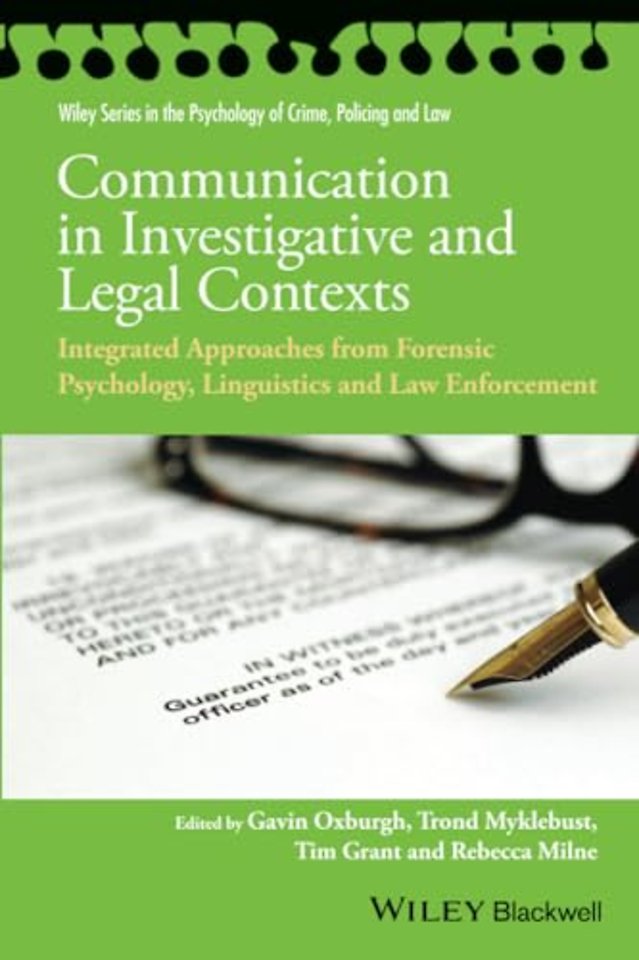 Communication in Investigative and Legal Contexts – Integrated Approaches from Psychology, Linguistics and Law Enforcement