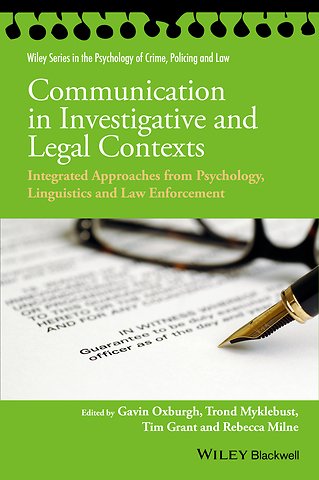 Communication in Investigative and Legal Contexts – Integrated Approaches from Psychology, Linguistics and Law Enforcement