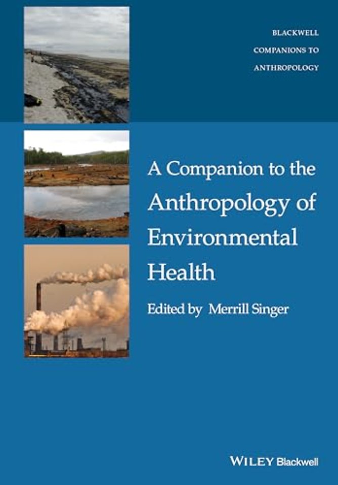 A Companion to the Anthropology of Environmental Health