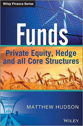 Funds – Private Equity, Hedge and All Core Structure