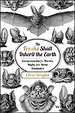 The Freaks Shall Inherit the Earth The Freaks Shall Inherit the Earth