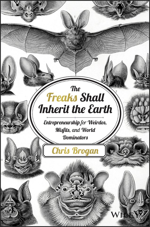 The Freaks Shall Inherit the Earth