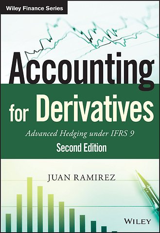 Accounting for Derivatives – Advanced Hedging under IFRS 9 2e