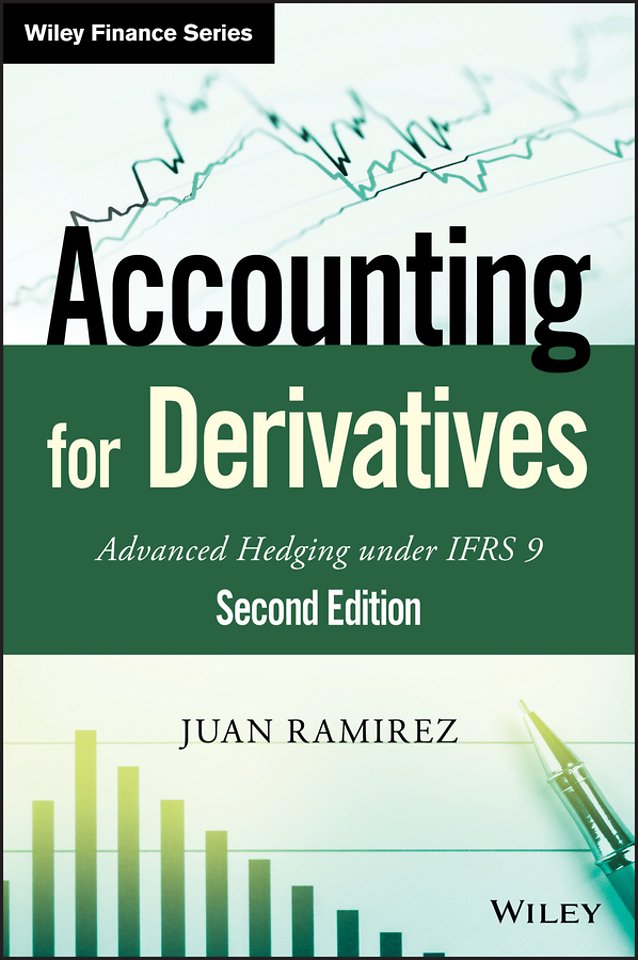 Accounting for Derivatives – Advanced Hedging under IFRS 9 2e