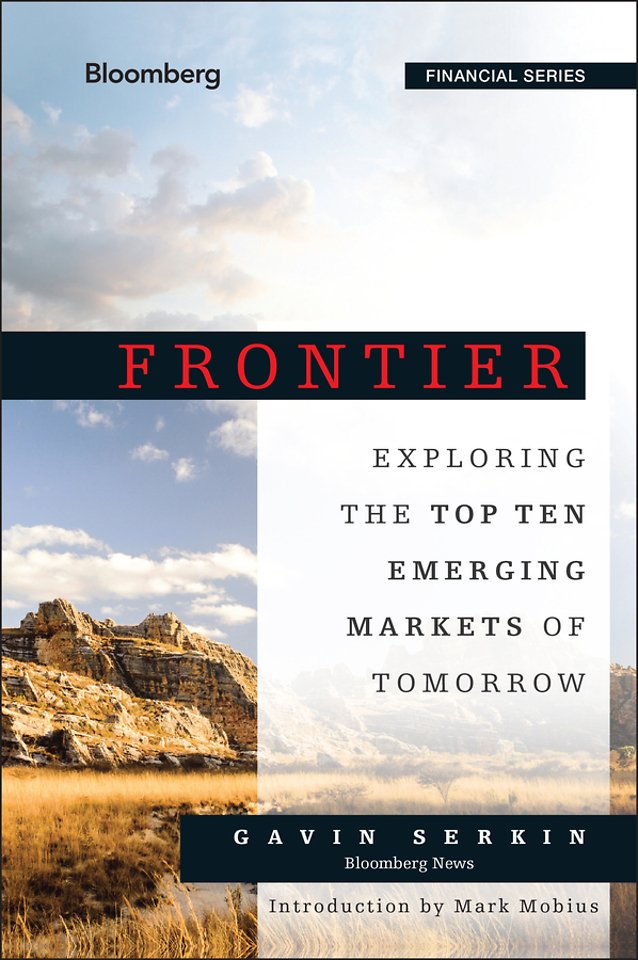 Frontier – Exploring the Top Ten Emerging Markets of Tomorrow