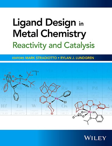 Ligand Design in Metal Chemistry – Reactivity and Catalysis