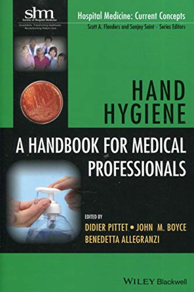 Hand Hygiene – A Handbook for Medical Professionals