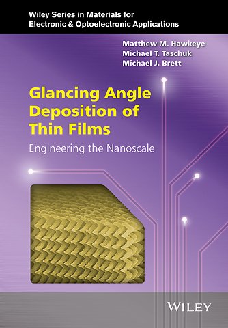 Glancing Angle Deposition of Thin Films