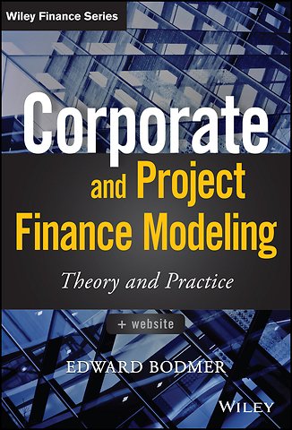 Corporate and Project Finance Modeling