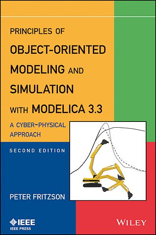 Principles of Object–Oriented Modeling and Simulation with Modelica 3.3