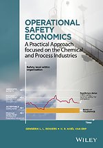 Operational Safety Economics – A Practical Approach Focused on the Chemical and Process Industries