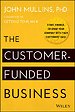 The Customer-Funded Business The Customer-Funded Business