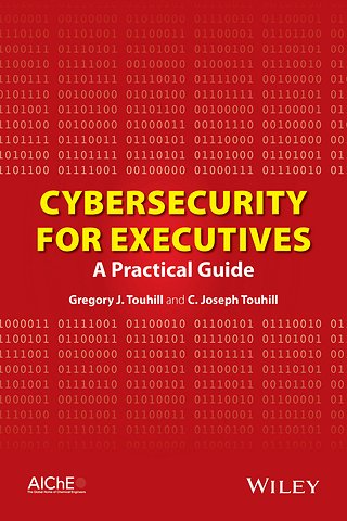 Cybersecurity for Executives – A Practical Guide