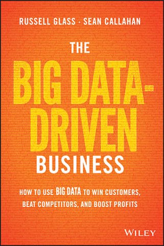 The Big Data–Driven Business
