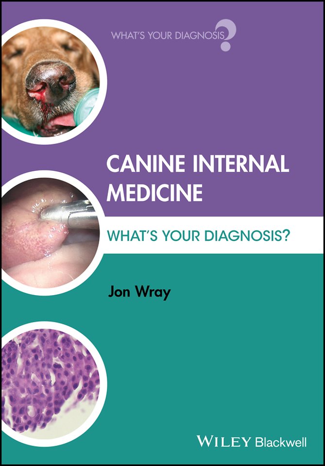 Canine Internal Medicine What′s Your Diagnosis?