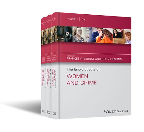 The Encyclopedia of Women and Crime Set