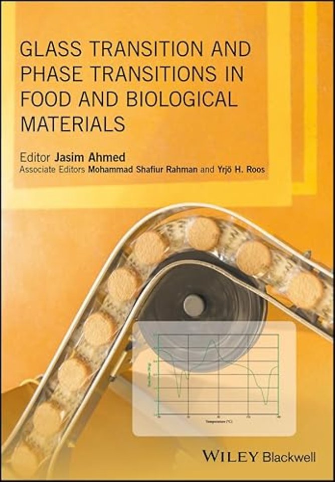 Glass Transition and Phase Transitions in Food and Biological Materials