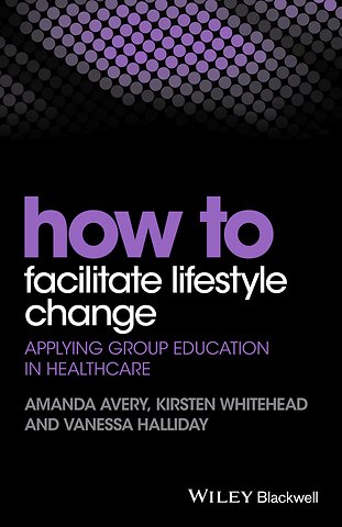 How to Facilitate Lifestyle Change – Applying Group Education in Healthcare