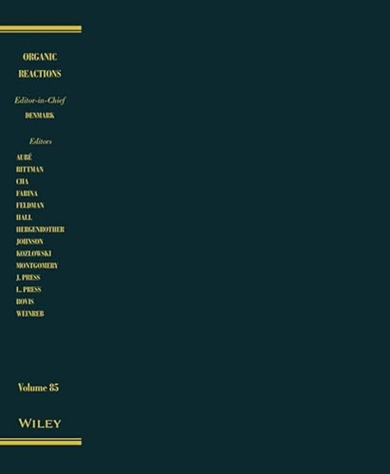 Organic Reactions, Volume 85
