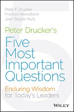 Peter Drucker′s Five Most Important Questions