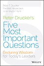 Peter Drucker′s Five Most Important Questions