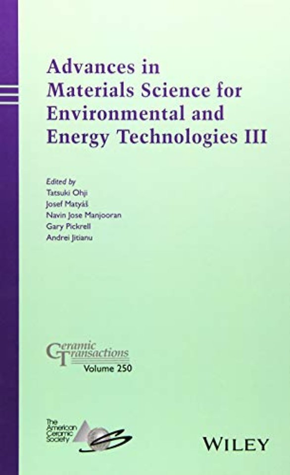 Advances in Materials Science for Environmental and Energy Technologies III