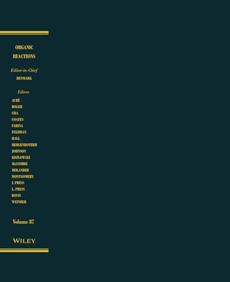 Organic Reactions, Volume 87