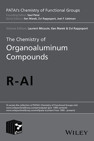 The Chemistry of Organoaluminum Compounds