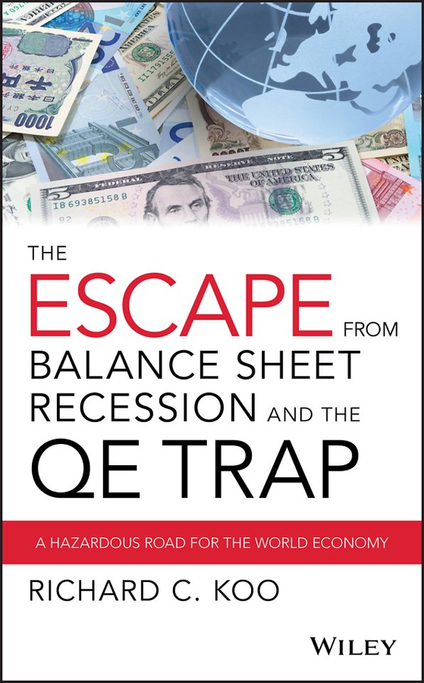 The Escape from Balance Sheet Recession and the QE Trap
