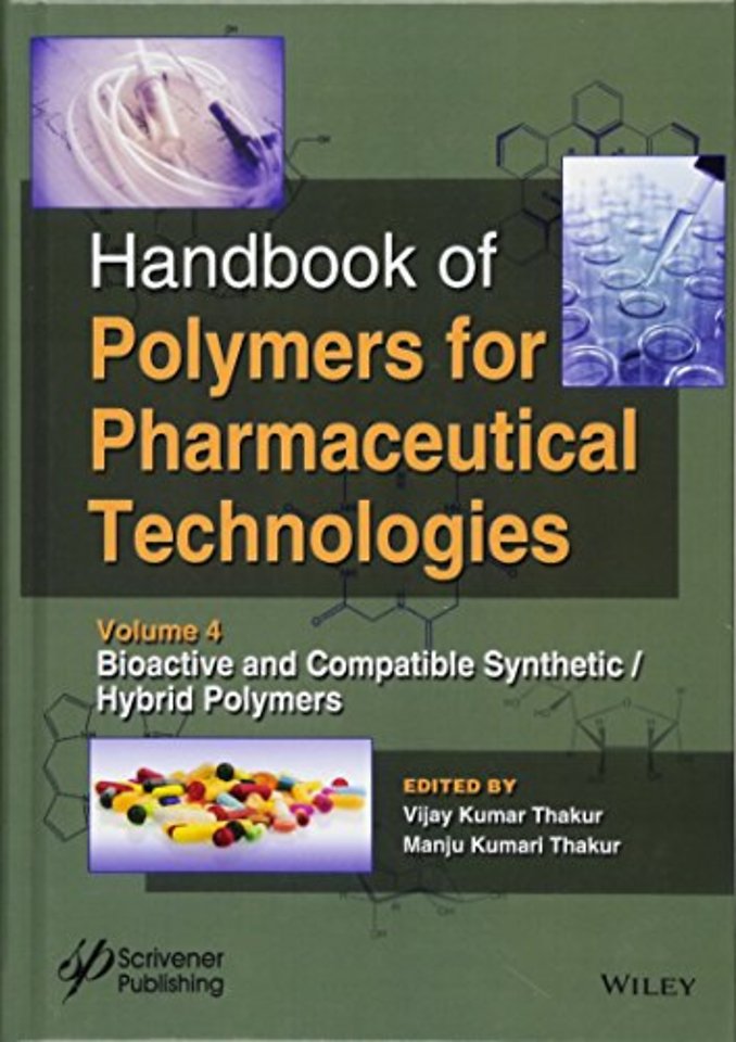 Handbook of Polymers for Pharmaceutical Technologies, Bioactive and Compatible Synthetic / Hybrid Polymers