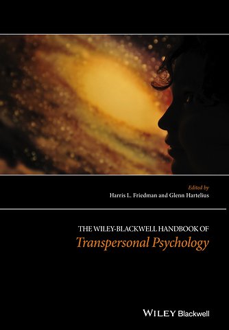 The Wiley–Blackwell Handbook of Transpersonal Psychology