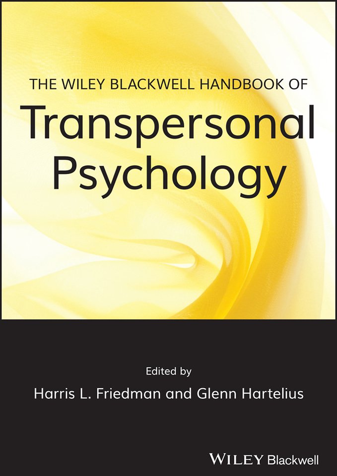 The Wiley–Blackwell Handbook of Transpersonal Psychology