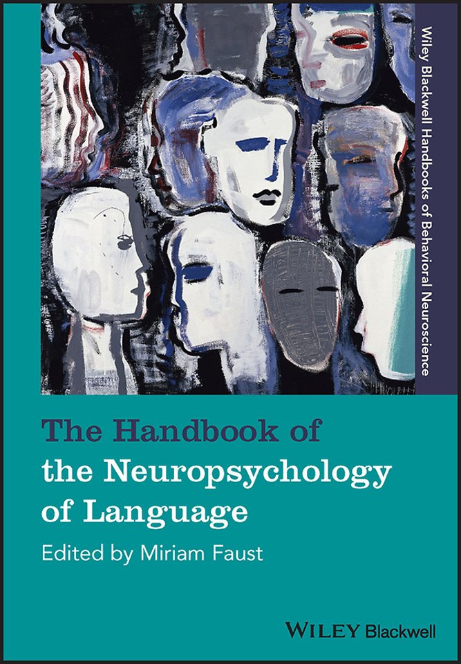 The Handbook of the Neuropsychology of Language