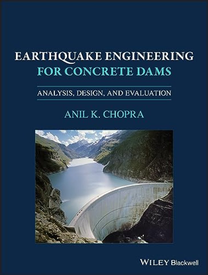 Earthquake Engineering for Concrete Dams