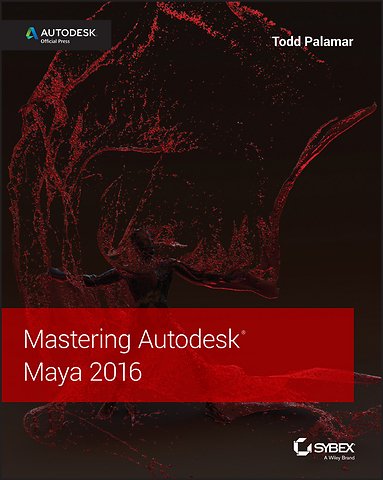 Mastering Autodesk Maya 2016