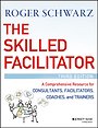 The Skilled Facilitator The Skilled Facilitator
