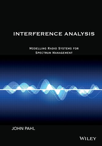 Interference Analysis – Modelling Radio Systems For Spectrum Management