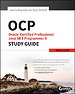OCP: Oracle Certified Professional Java SE 8 Programmer II Study Guide OCP: Oracle Certified Professional Java SE 8 Programmer II Study Guide