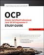 OCP: Oracle Certified Professional Java SE 8 Programmer II Study Guide OCP: Oracle Certified Professional Java SE 8 Programmer II Study Guide