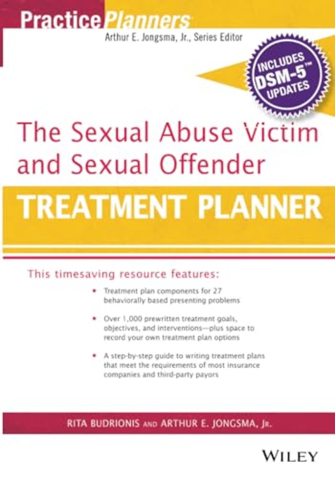 The Sexual Abuse Victim and Sexual Offender Treatment Planner, with DSM 5 Updates