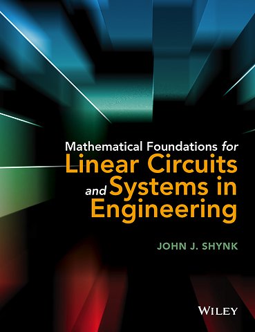 Mathematical Foundations for Linear Circuits and Systems in Engineering