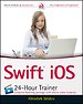 Swift iOS 24–Hour Trainer Swift iOS 24–Hour Trainer