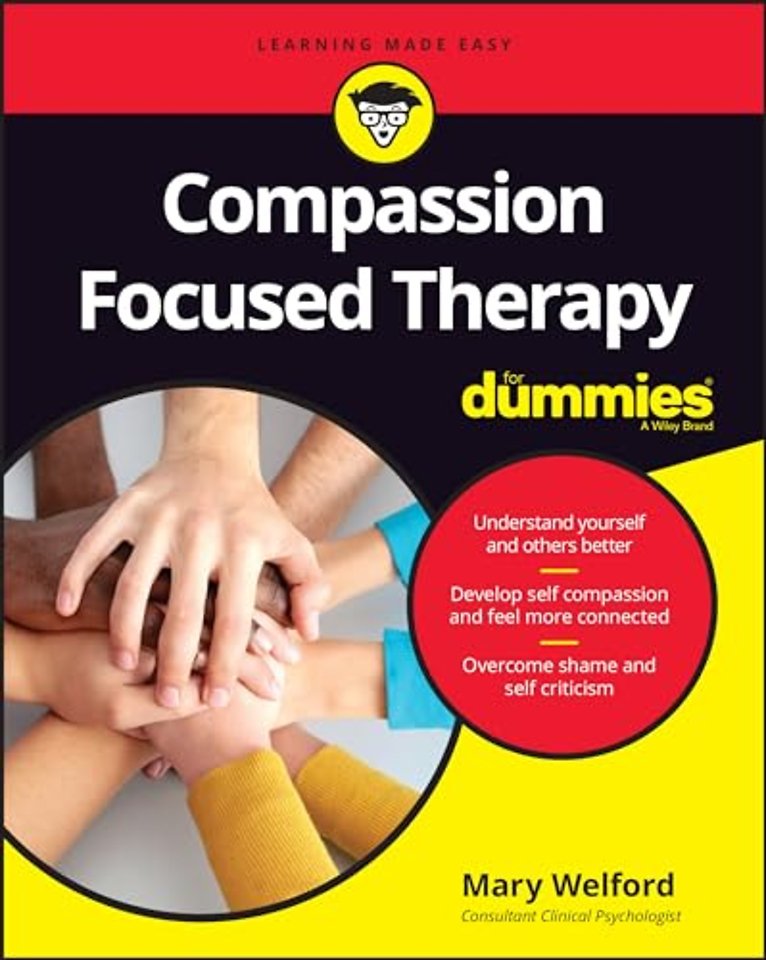Compassion Focused Therapy For Dummies