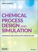 Chemical Process Design and Simulation