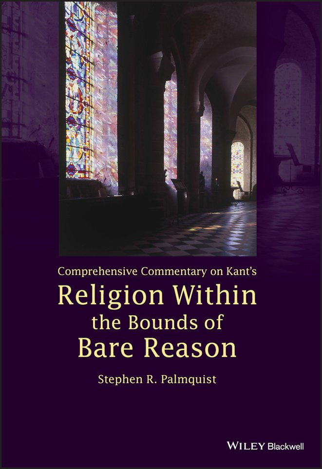Comprehensive Commentary on Kant′s Religion Within  the Bounds of Bare Reason