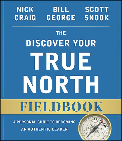 The Discover Your True North Fieldbook