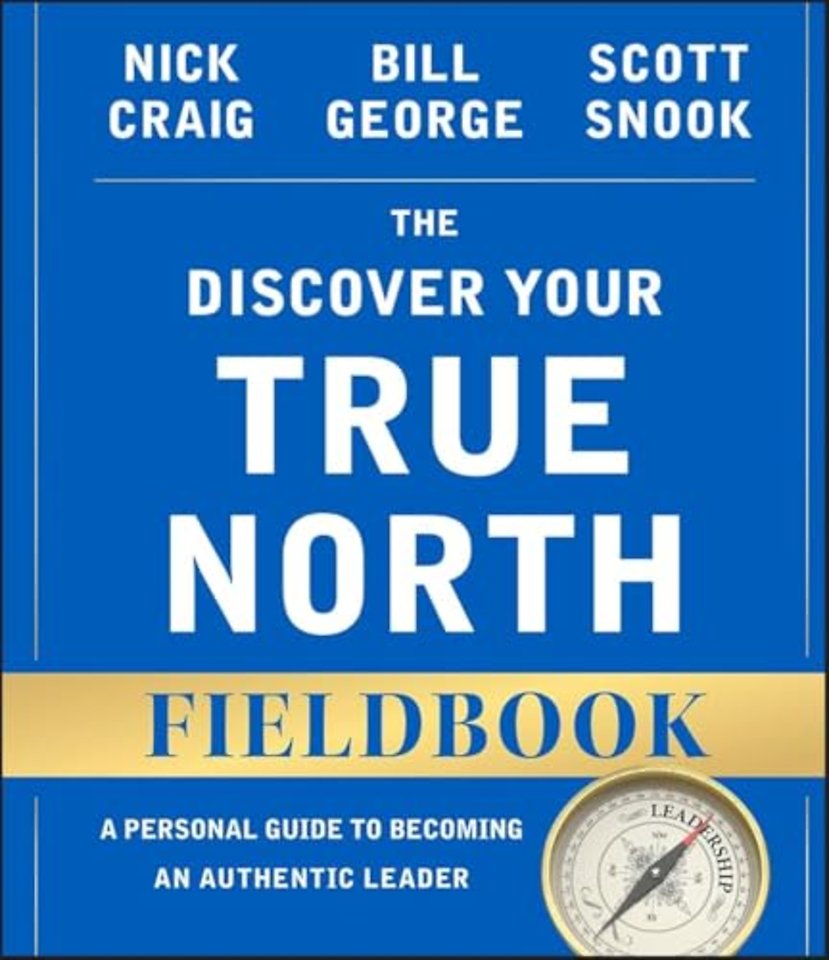 The Discover Your True North Fieldbook