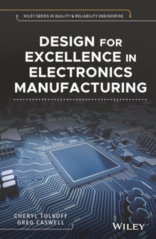 Design for Excellence in Electronics Manufacturing