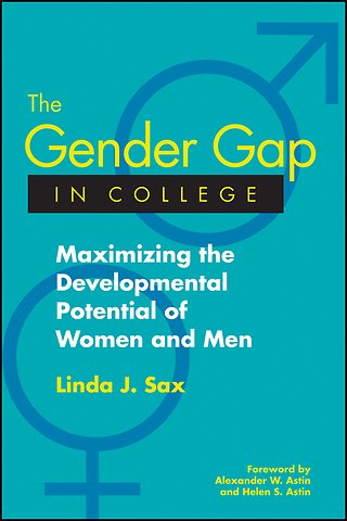 The Gender Gap in College – Maximizing the Developmental Potential of Women and Men